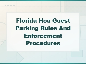 Florida Hoa Guest Parking Rules and Enforcement